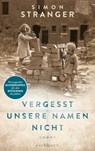 Vergesst unsere Namen nicht - Simon Stranger - 9783847906667
