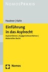Einführung in das Asylrecht - Petra Haubner ; Maria Kalin - 9783848730537