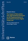 The Impact of Naturalistic and Legal Positivist Doctrines on the Implementation of International Human Rights Treaty Law - GLAROU,  Despoina - 9783848734757