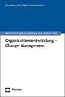 Organisationsentwicklung - Change Management - Armin Wöhrle ; Reinhilde Beck ; Paul Brandl ; Karsten Funke-Steinberg - 9783848744572