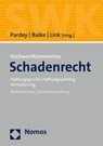 StichwortKommentar Schadenrecht - Jochen Link ; Rüdiger Balke ; Frank Pardey - 9783848746422
