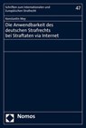 Die Anwendbarkeit des deutschen Strafrechts bei Straftaten via Internet - Konstantin Mey - 9783848767977