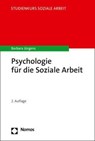 Psychologie für die Soziale Arbeit - Barbara Jürgens - 9783848769179