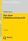 Das neue Infektionsschutzrecht - Sebastian Kluckert - 9783848770410