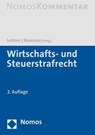 Wirtschafts- und Steuerstrafrecht - Werner Leitner ; Henning Rosenau - 9783848771257