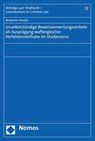 Unselbstständige Beweisverwertungsverbote als Ausprägung waffengleicher Verfahrensteilhabe im Strafprozess - Benjamin Knebel - 9783848773398