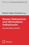 Bremer Datenschutz- und Informationsfreiheitsrecht - Benedikt Buchner ; Dennis-Kenji Kipker ; Jörn Reinhardt - 9783848778102