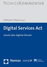 Digital Services Act - Franz Hofmann ; Benjamin Raue - 9783848778829