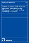 Algorithmic Transformation and Diffusion of Power: Trust, Conflict, Uncertainty and Control - Indra Spiecker gen. Döhmann ; Christoph Burchard - 9783848785483