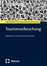 Tourismusforschung - Jürgen Schmude ; Tim Freytag ; Monika Bandi Tanner - 9783848788453