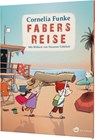 Fabers Reise - Cornelia Funke - 9783848901302