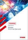 STARK Training Gymnasium - Biologie - Fit für die Oberstufe - Harald Steinhofer ; Jürgen Rojacher - 9783849030247