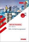 STARK Abitur-Training FOS/BOS - BWL mit Rechnungswesen 13. Klasse - Michaela Müller-Unterweger - 9783849033194