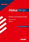 STARK Politik und Gesellschaft - AbiturSkript Bayern - Heinrich Müller - 9783849059538
