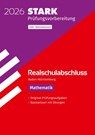 STARK Mathematik - Realschulabschluss 2026 BW - Prüfungsvorbereitung inkl. Basistraining -  - 9783849063696