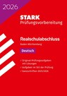 STARK Deutsch - Realschulabschluss 2026 BW - Prüfungsvorbereitung - Anja Engel ; Franziska Schnurrer - 9783849063733