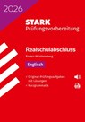 STARK Englisch - Realschulabschluss 2026 BW - Prüfungsvorbereitung -  - 9783849063764
