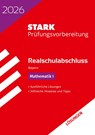STARK Lösungen zu Mathematik I - Realschulabschluss 2026 Bayern - Prüfungsvorbereitung inkl. Basistraining -  - 9783849063955