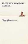 Shop Management - TAYLOR,  Frederick Winslow - 9783849187200