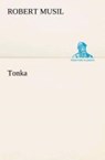 Tonka - Professor Robert Musil - 9783849531607