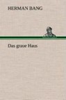 Das graue Haus - Herman Bang - 9783849533069