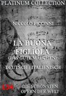 La Buona Figliola (Das gute Mädchen) - Niccolo Piccinni ; Carlo Goldoni - 9783849601348