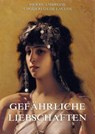 Gefährliche Liebschaften - Pierre Ambroise Choderlos de Laclos - 9783849603274