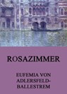 Rosazimmer - Eufemia von Adlersfeld-Ballestrem - 9783849604073
