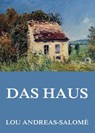 Das Haus - Lou Andreas-Salomé - 9783849604264
