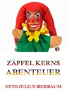 Zäpfel Kerns Abenteuer - Otto Julius Bierbaum - 9783849606558