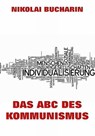 Das ABC des Kommunismus - Nikolai Bucharin - 9783849606701