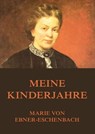 Meine Kinderjahre - Marie von Ebner-Eschenbach - 9783849611200