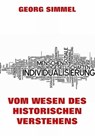 Vom Wesen des historischen Verstehens - Georg Simmel - 9783849617554