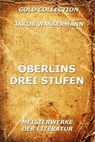 Oberlins drei Stufen - Jakob Wassermann - 9783849619473