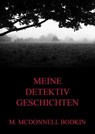 Meine Detektivgeschichten - Matthias McDonnell Bodkin - 9783849623166