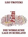 Die wirkliche Lage in Rußland - Leo Trotzki - 9783849625122