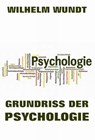 Grundriss der Psychologie - Wilhelm Wundt - 9783849625290