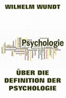 Über die Definition der Psychologie - Wilhelm Wundt - 9783849625313