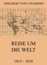 Reise um die Welt (1815 - 1818) - Adelbert von Chamisso - 9783849626242