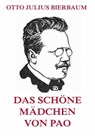 Das schöne Mädchen von Pao - Otto Julius Bierbaum - 9783849627188