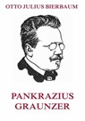 Pankrazius Graunzer - Otto Julius Bierbaum - 9783849627195