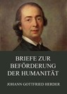 Briefe zur Beförderung der Humanität - Johann Gottfried Herder - 9783849627652