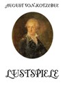 Lustspiele - August von Kotzebue - 9783849629762