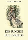 Die jungen Eulenrieds - Felicitas Rose - 9783849634056