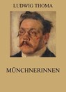 Münchnerinnen - Ludwig Thoma - 9783849637620