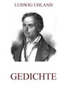 Gedichte - Ludwig Uhland - 9783849637958