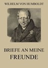Briefe an meine Freunde - Wilhelm von Humboldt - 9783849638658