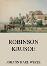 Robinson Krusoe - Johann Karl Wezel - 9783849639778