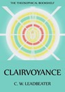 Clairvoyance - C. W. Leadbeater - 9783849641894