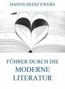 Führer durch die moderne Literatur - Hanns Heinz Ewers - 9783849642778